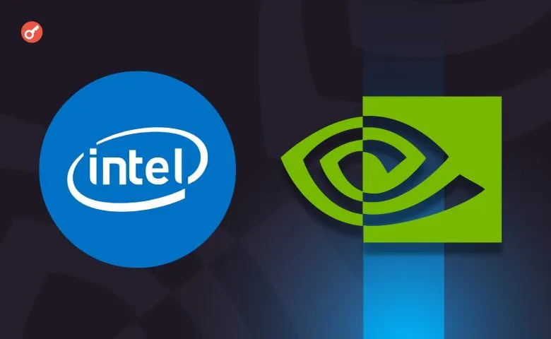 NVIDIA інвестує $5 млрд в Intel у межах стратегічного альянсу у сфері ШІ